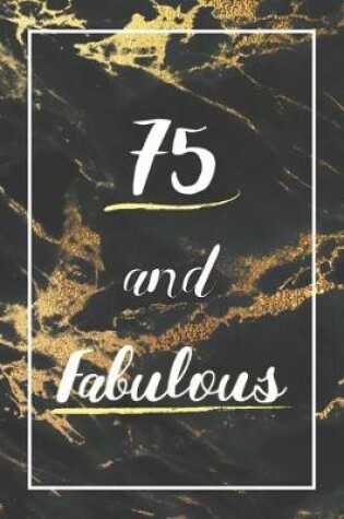 Cover of 75 And Fabulous