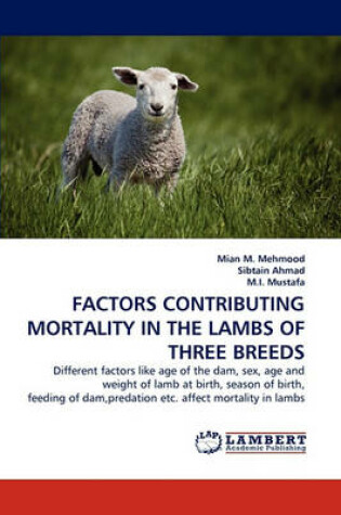 Cover of Factors Contributing Mortality in the Lambs of Three Breeds