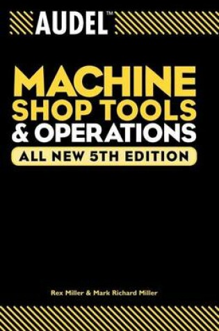Cover of Audelmachine Shop Tools and Operations