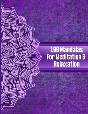 Book cover for 100 Mandalas for Meditation and Relaxation