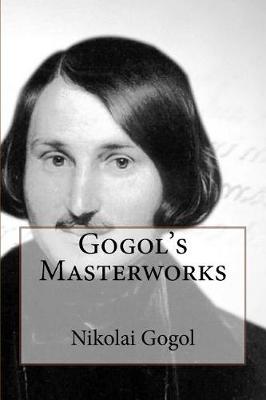 Book cover for Gogol's Masterworks