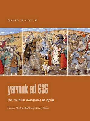 Book cover for Yarmuk AD 636