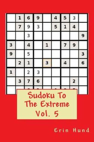 Cover of Sudoku to the Extreme Sudoku Vol. 5