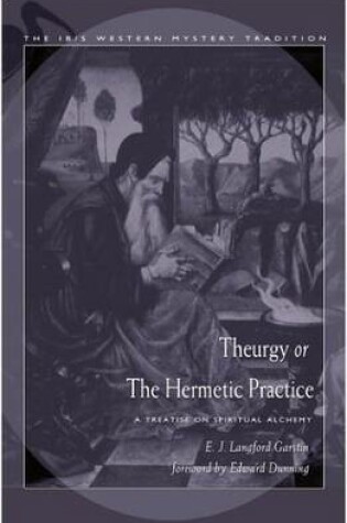 Cover of Theurgy or the Hermetic Pratice