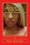 Book cover for King AG Says Nicki Minaj Hotter Than Ever