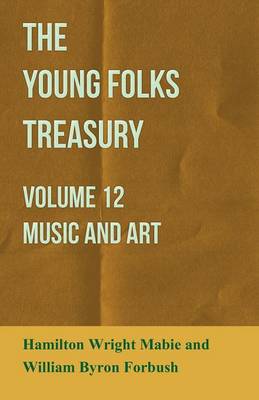 Book cover for The Young Folks Treasury - Volume 12 - Music and Art