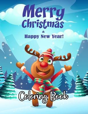 Book cover for MERRY CHRISTMAS & Happy New Year Coloring Book