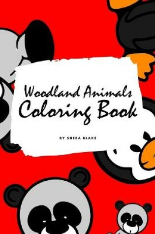 Cover of Woodland Animals Coloring Book for Children (6x9 Coloring Book / Activity Book)