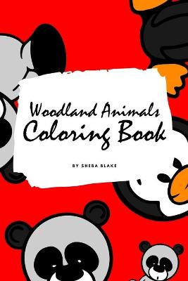 Book cover for Woodland Animals Coloring Book for Children (6x9 Coloring Book / Activity Book)