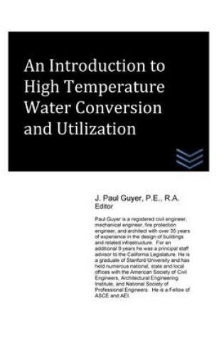 Cover of An Introduction to High Temperature Water Conversion and Utilization