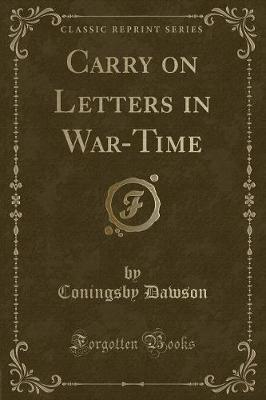 Book cover for Carry on Letters in War-Time (Classic Reprint)