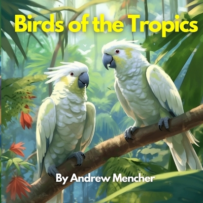 Book cover for Birds of the Tropics