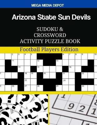 Book cover for Arizona State Sun Devils Sudoku and Crossword Activity Puzzle Book