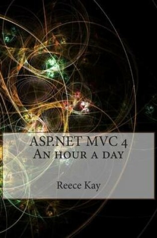 Cover of ASP.Net MVC 4 an Hour a Day