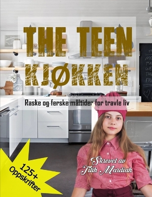 Book cover for The Teen KjØkken