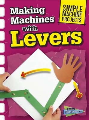 Book cover for Making Machines with Levers (Simple Machine Projects)