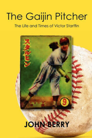 Cover of The Gaijin Pitcher