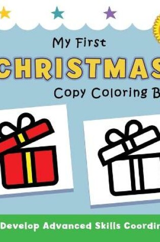 Cover of My First Christmas Copy Coloring Book