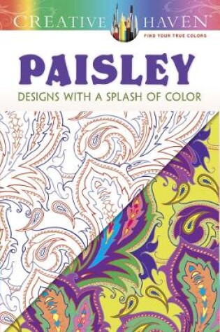 Cover of Creative Haven Paisley: Designs with a Splash of Color