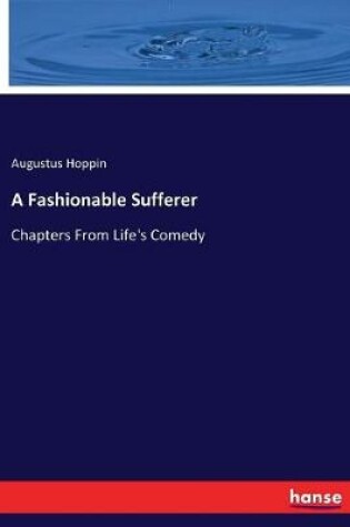Cover of A Fashionable Sufferer