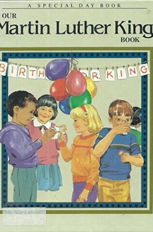 Cover of Our Martin Luther King Book