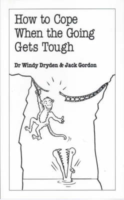 Book cover for How to Cope When the Going Gets Tough