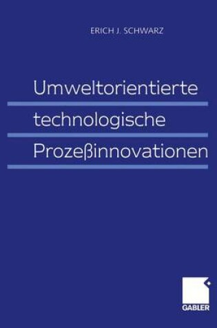 Cover of Umweltorientierte technologische Prozeßinnovationen