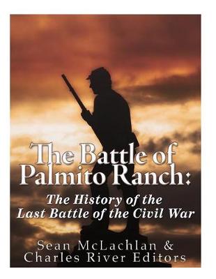 Book cover for The Battle of Palmito Ranch