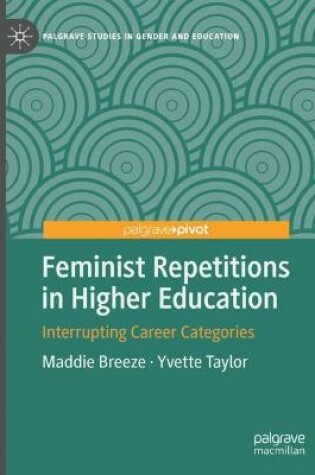 Cover of Feminist Repetitions in Higher Education