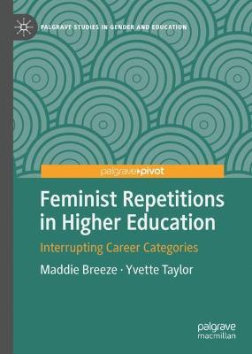 Cover of Feminist Repetitions in Higher Education