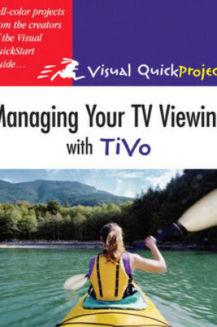 Cover of Managing Your TV Viewing with TiVo