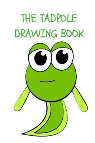 Cover of The Tadpole Drawing Book