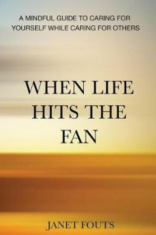 Cover of When Life Hits the Fan