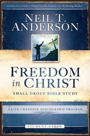 Cover of Freedom in Christ Bible Study Student Guide