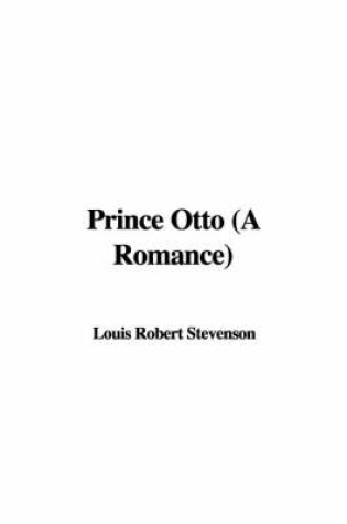 Cover of Prince Otto (a Romance)