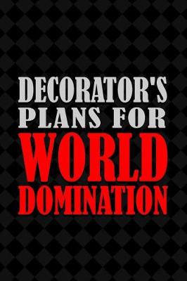 Book cover for Decorator's Plans for World Domination
