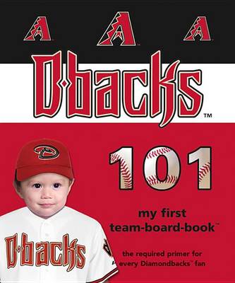 Cover of Arizona Diamondbacks 101-Board