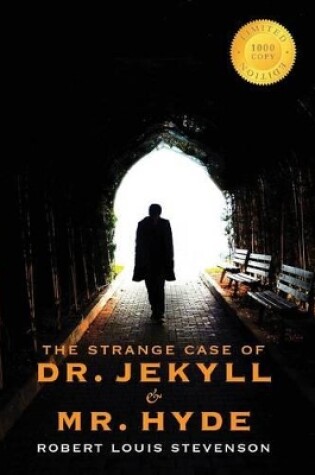 Cover of The Strange Case of Dr. Jekyll and Mr. Hyde (1000 Copy Limited Edition)