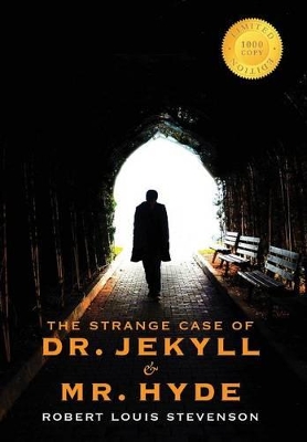 Book cover for The Strange Case of Dr. Jekyll and Mr. Hyde (1000 Copy Limited Edition)