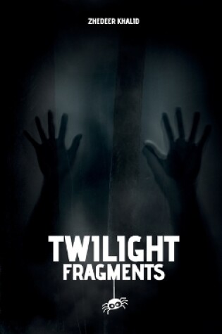 Cover of Twilight Fragments