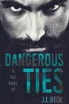 Book cover for Dangerous Ties