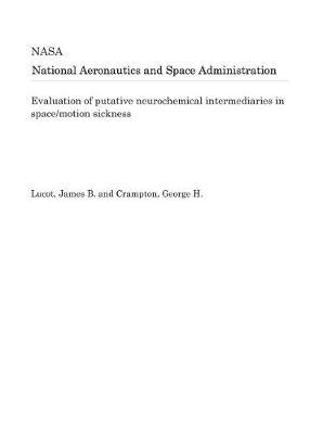 Book cover for Evaluation of Putative Neurochemical Intermediaries in Space/Motion Sickness