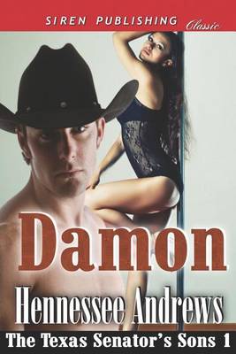 Cover of Damon [The Texas Senator's Sons 1] (Siren Publishing Classic)