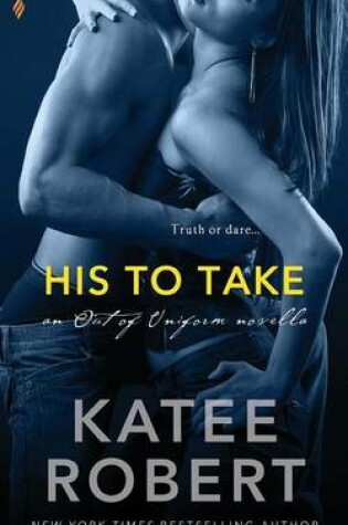 Cover of His to Take