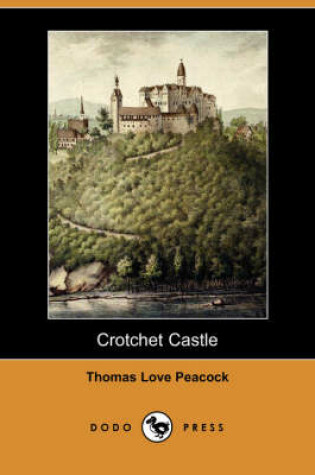 Cover of Crotchet Castle (Dodo Press)