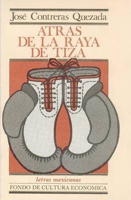 Book cover for Atras de La Raya de Tiza