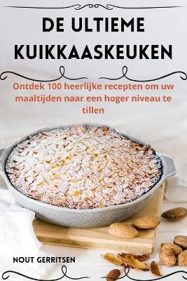 Cover of de Ultieme Kuikkaaskeuken