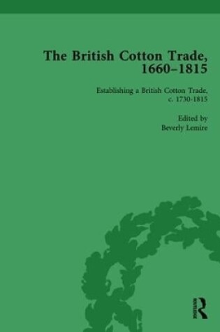 Cover of The British Cotton Trade, 1660-1815 Vol 3