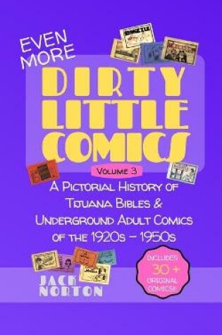 Cover of (Even More) Dirty Little Comics, Volume 3