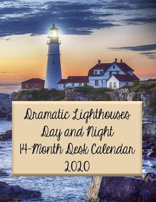 Book cover for Dramatic Lighthouses Day and Night 14-Month Desk Calendar 2020